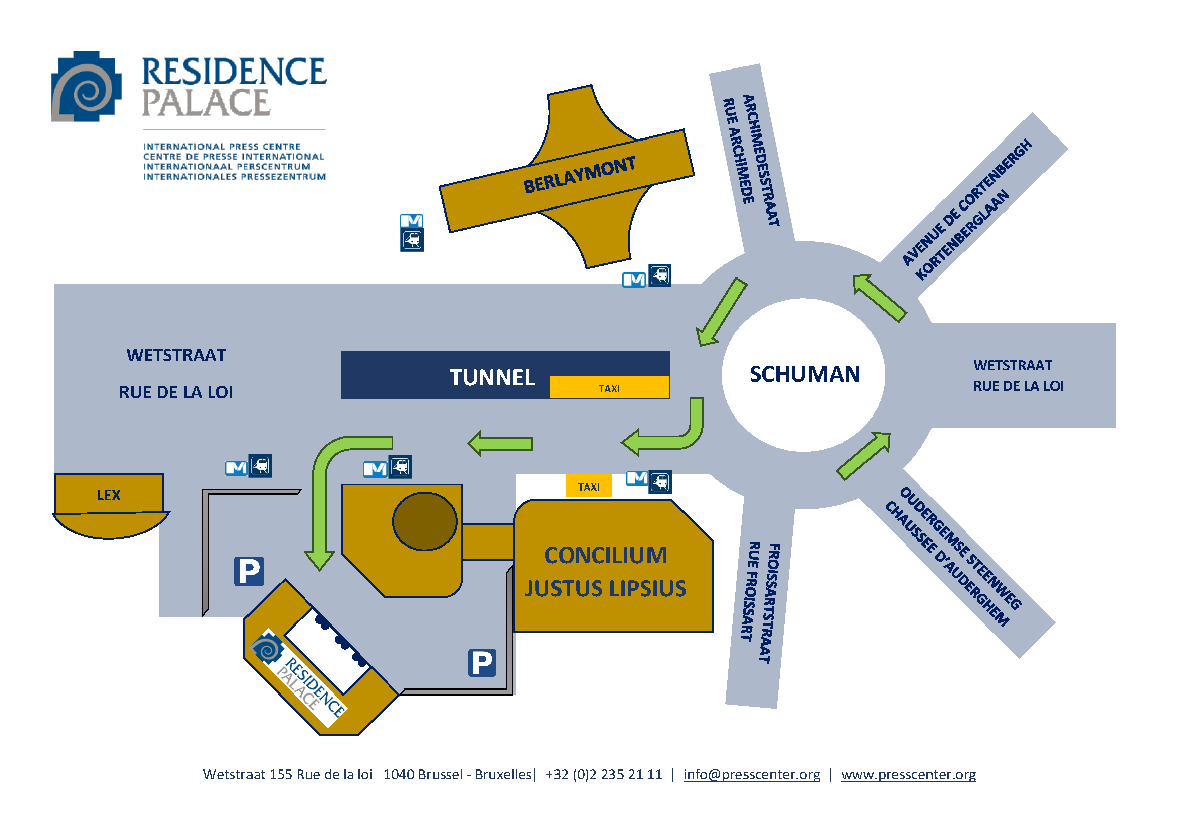 The Résidence Palace Access Plan